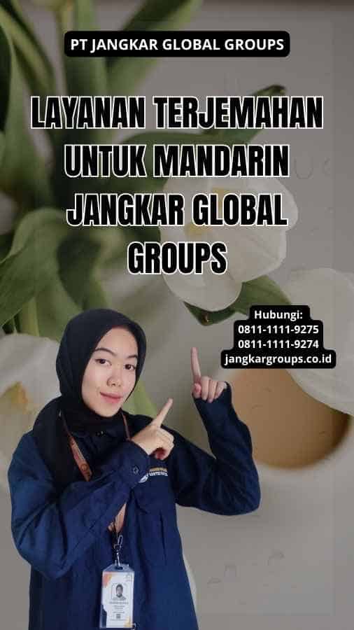 Layanan Terjemahan Untuk Mandarin Jangkar Global Groups