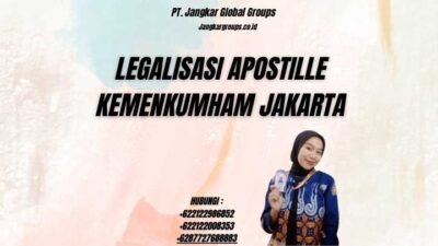 Legalisasi Apostille Kemenkumham Jakarta
