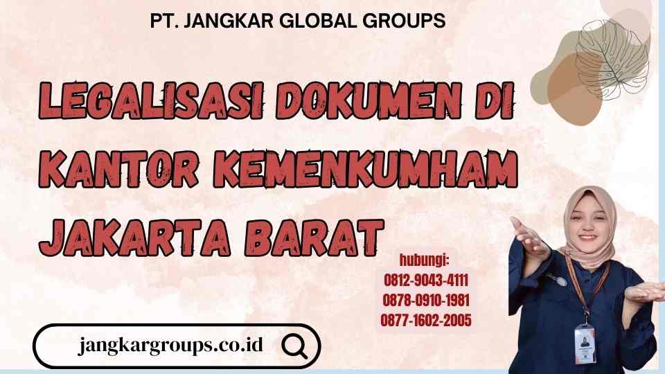Legalisasi Dokumen Di Kantor Kemenkumham Jakarta Barat