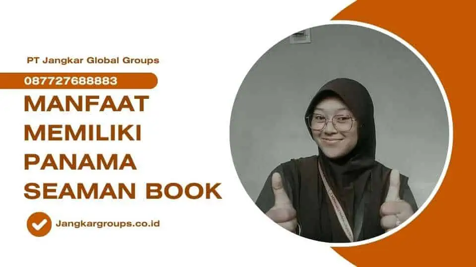 Manfaat Memiliki Panama Seaman Book