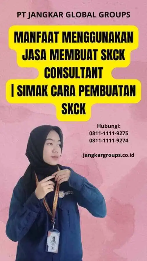 Manfaat Menggunakan Jasa Membuat SKCK Consultant | Simak Cara Pembuatan SKCK