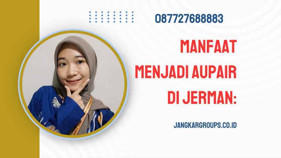 Manfaat Menjadi Aupair di Jerman: