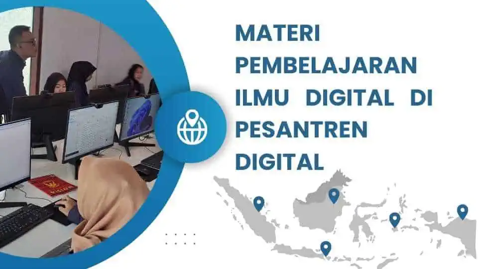 Materi Pembelajaran Ilmu Digital di Pesantren Digital