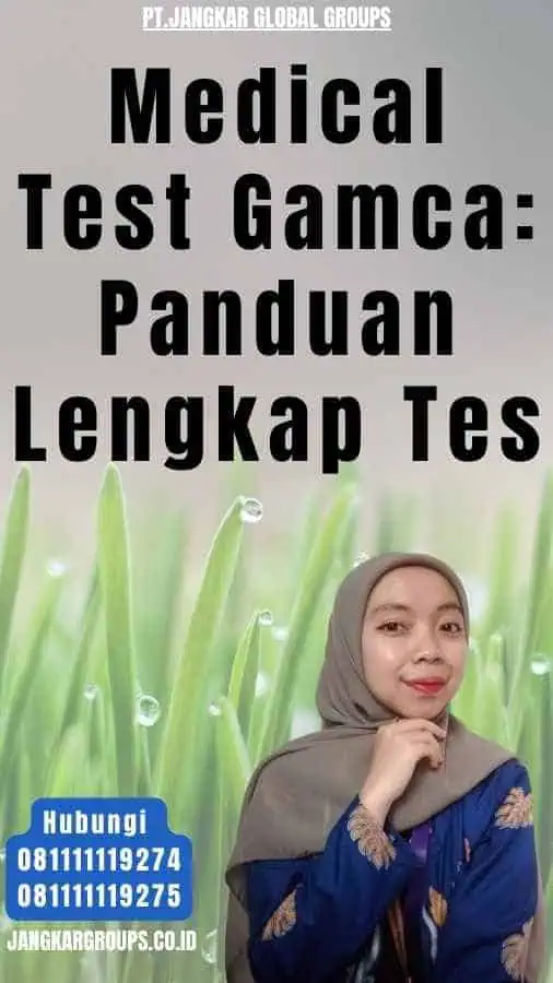 Medical Test Gamca Panduan Lengkap Tes