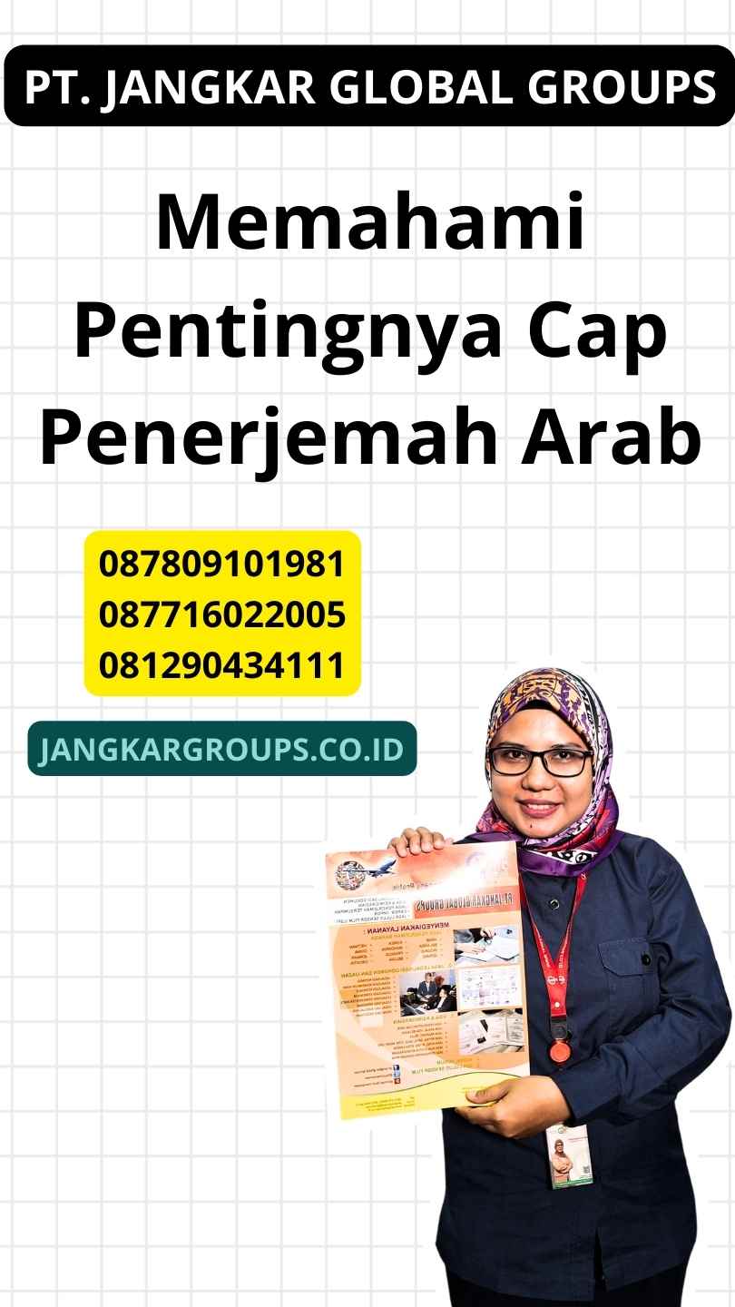 Memahami Pentingnya Cap Penerjemah Arab