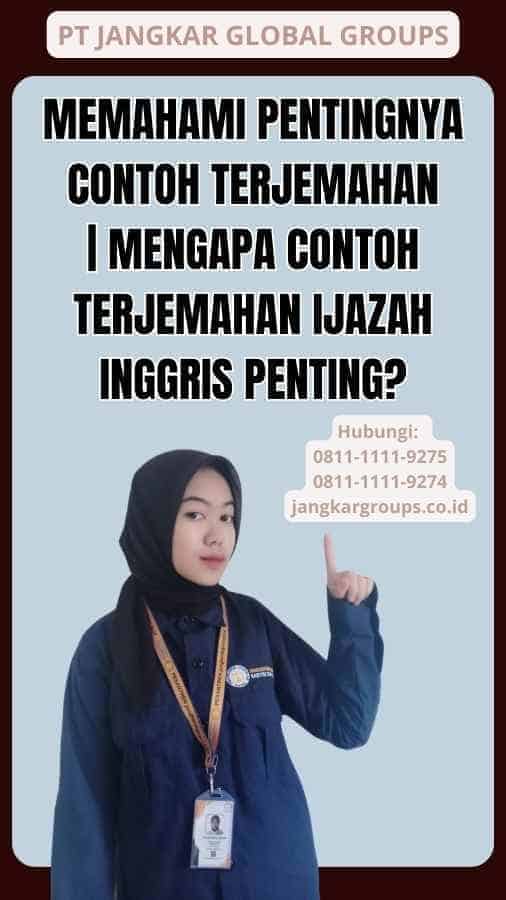 Memahami Pentingnya Contoh Terjemahan | Mengapa Contoh Terjemahan Ijazah Inggris Penting?