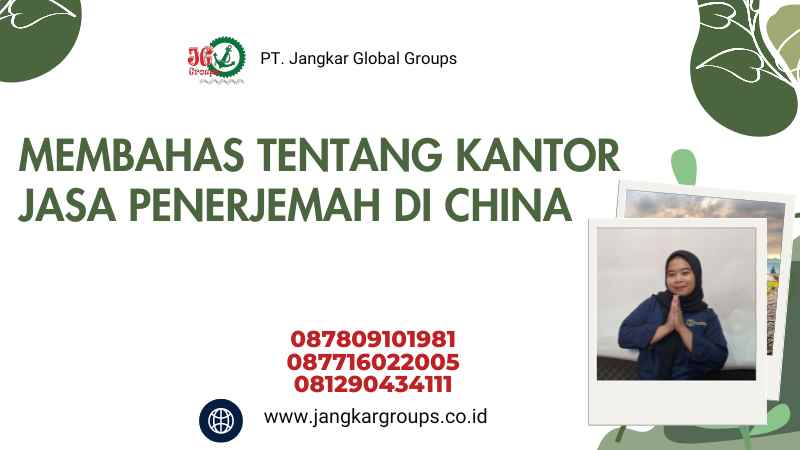 Membahas Tentang Kantor Jasa Penerjemah di China