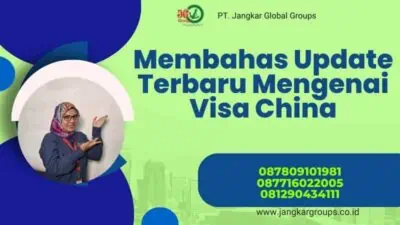 Membahas Update Terbaru Mengenai Visa China