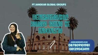 Menerjemahkan Bahasa China Ke Indonesia