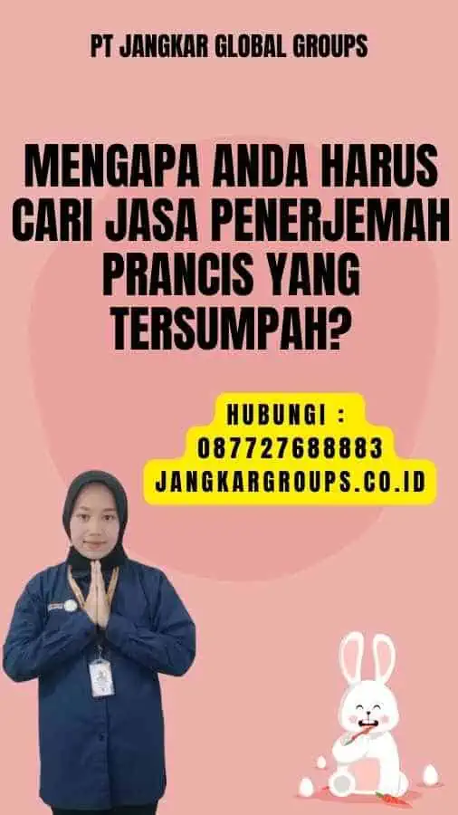 Mengapa Anda Harus Cari Jasa Penerjemah Prancis yang Tersumpah