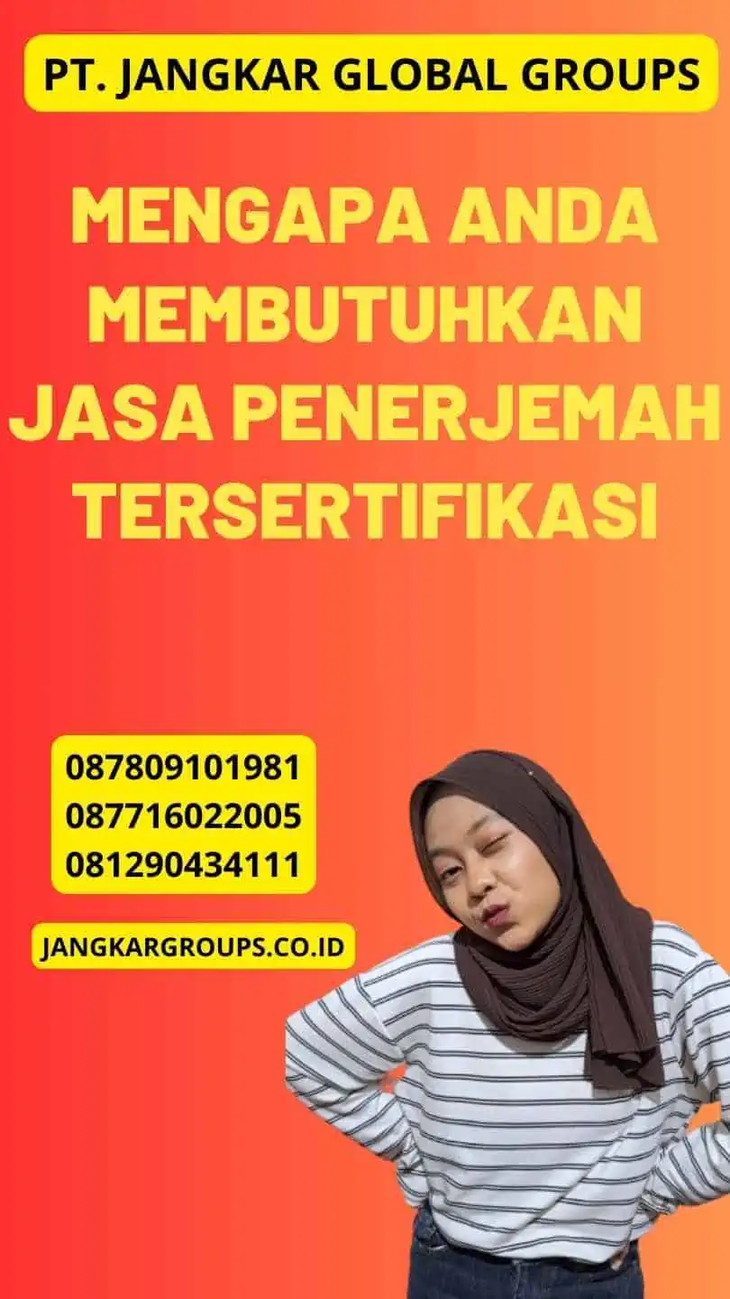 Mengapa Anda Membutuhkan Jasa Penerjemah Tersertifikasi