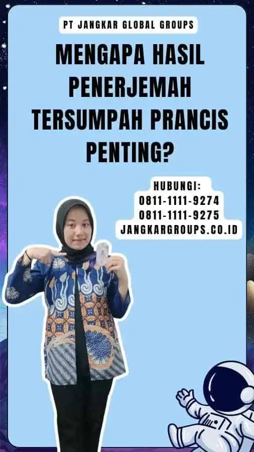 Mengapa Hasil Penerjemah Tersumpah Prancis Penting