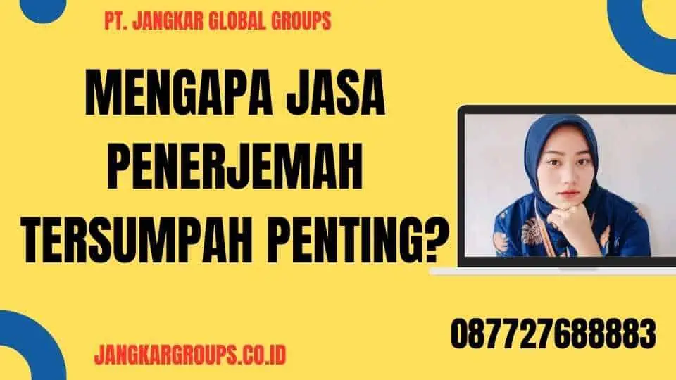 Mengapa Jasa Penerjemah Tersumpah Penting