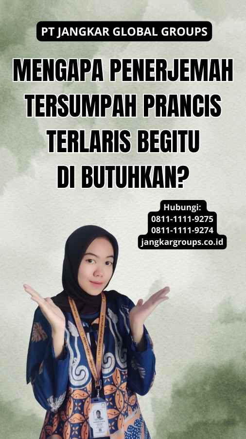 Mengapa Penerjemah Tersumpah Prancis Terlaris Begitu Di butuhkan?