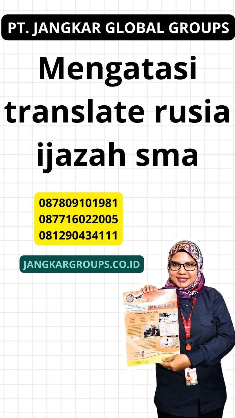 Mengatasi translate rusia ijazah sma