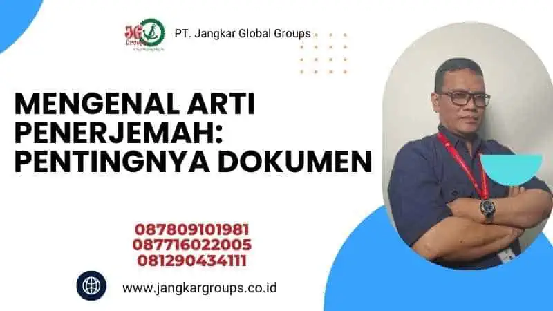 Mengenal Arti Penerjemah: Pentingnya Dokumen