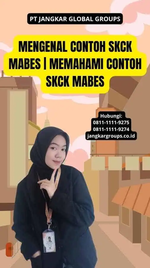 Mengenal Contoh SKCK Mabes | Memahami Contoh SKCK Mabes