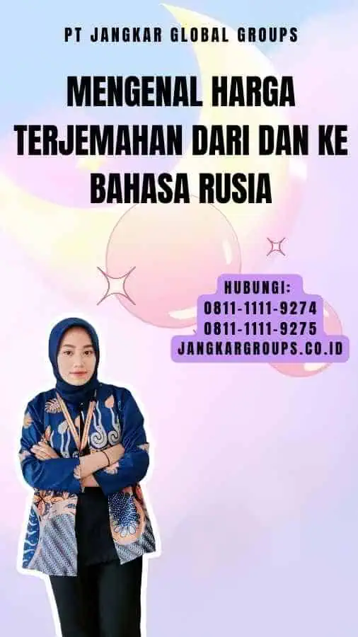 Mengenal Harga Terjemahan dari dan ke Bahasa Rusia