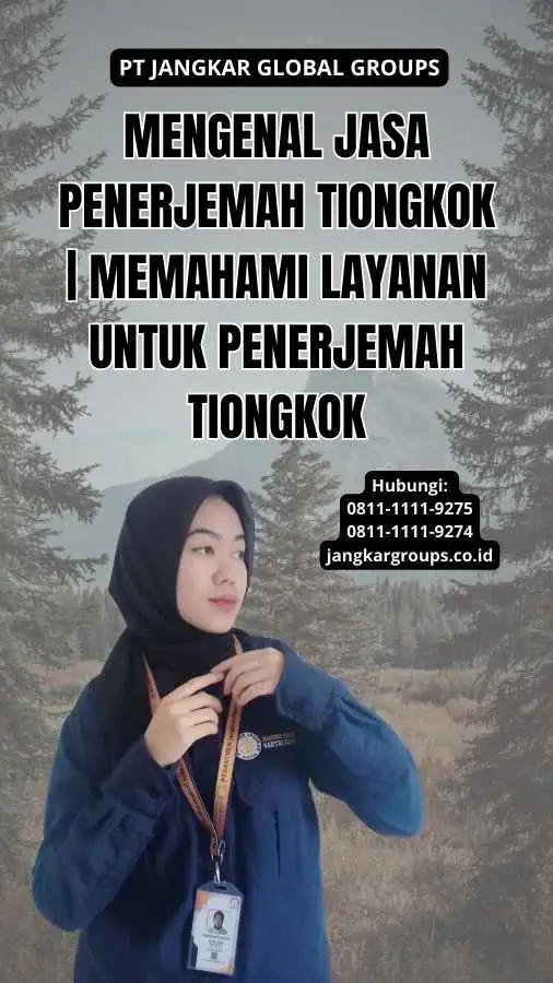 Mengenal Jasa Penerjemah Tiongkok | Memahami Layanan Untuk Penerjemah Tiongkok