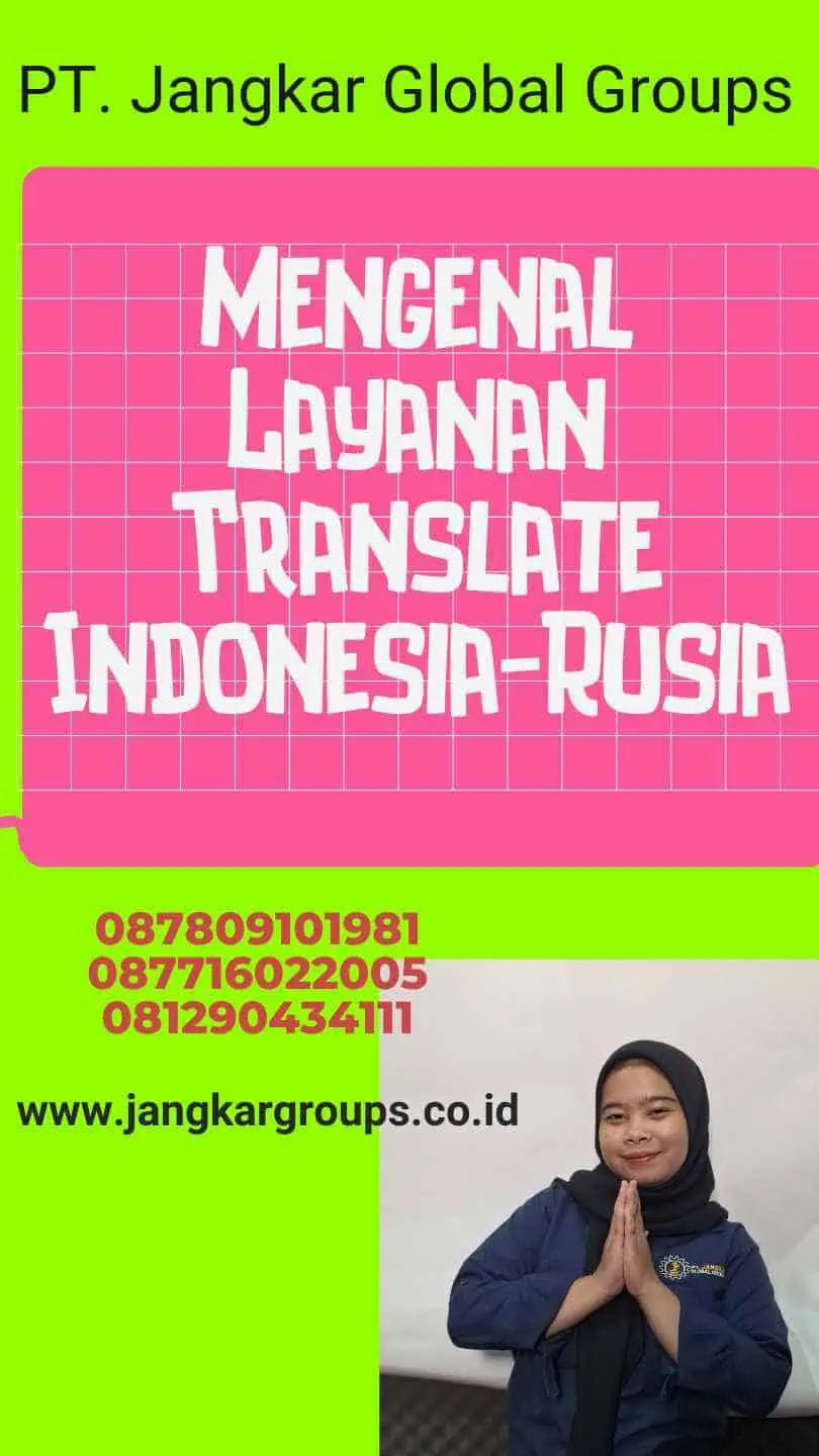 Mengenal Layanan Translate Indonesia-Rusia