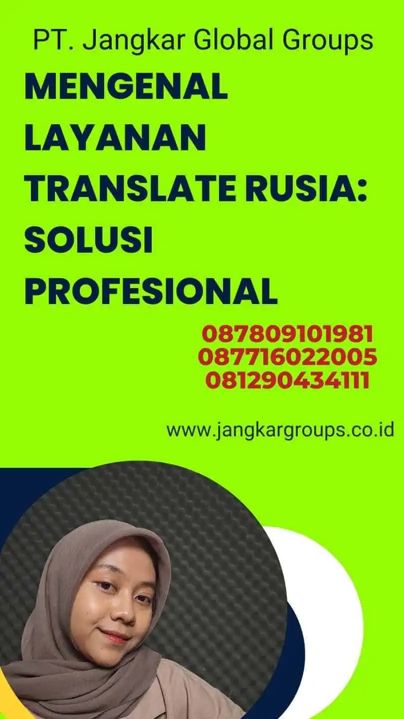 Mengenal Layanan Translate Rusia: Solusi Profesional