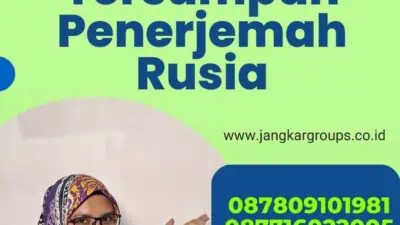 Mengenal Lebih Dekat Jasa Tersumpah Penerjemah Rusia