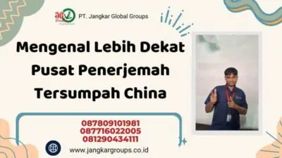 Mengenal Lebih Dekat Pusat Penerjemah Tersumpah China