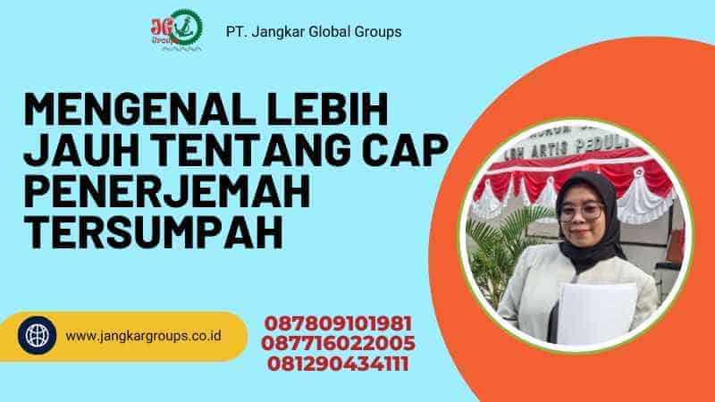 Mengenal Lebih Jauh tentang Cap Penerjemah Tersumpah