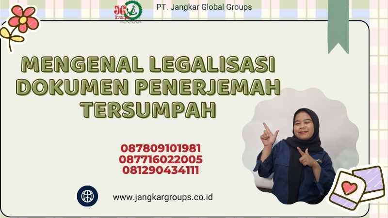 Mengenal Legalisasi Dokumen Penerjemah Tersumpah