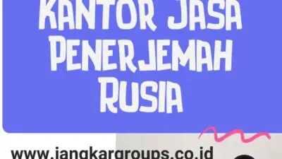 Mengetahui tentang Kantor Jasa Penerjemah Rusia