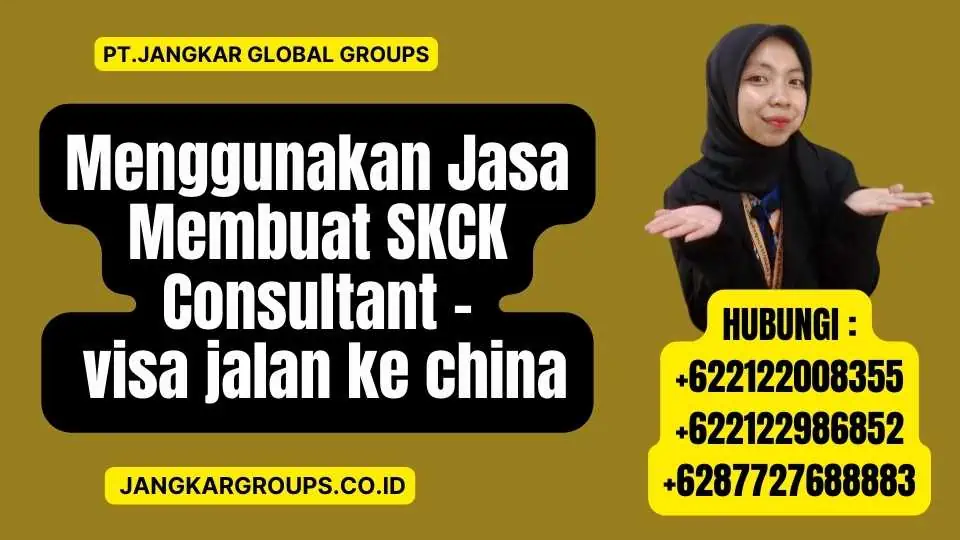 Menggunakan Jasa Membuat SKCK Consultant - visa jalan ke china