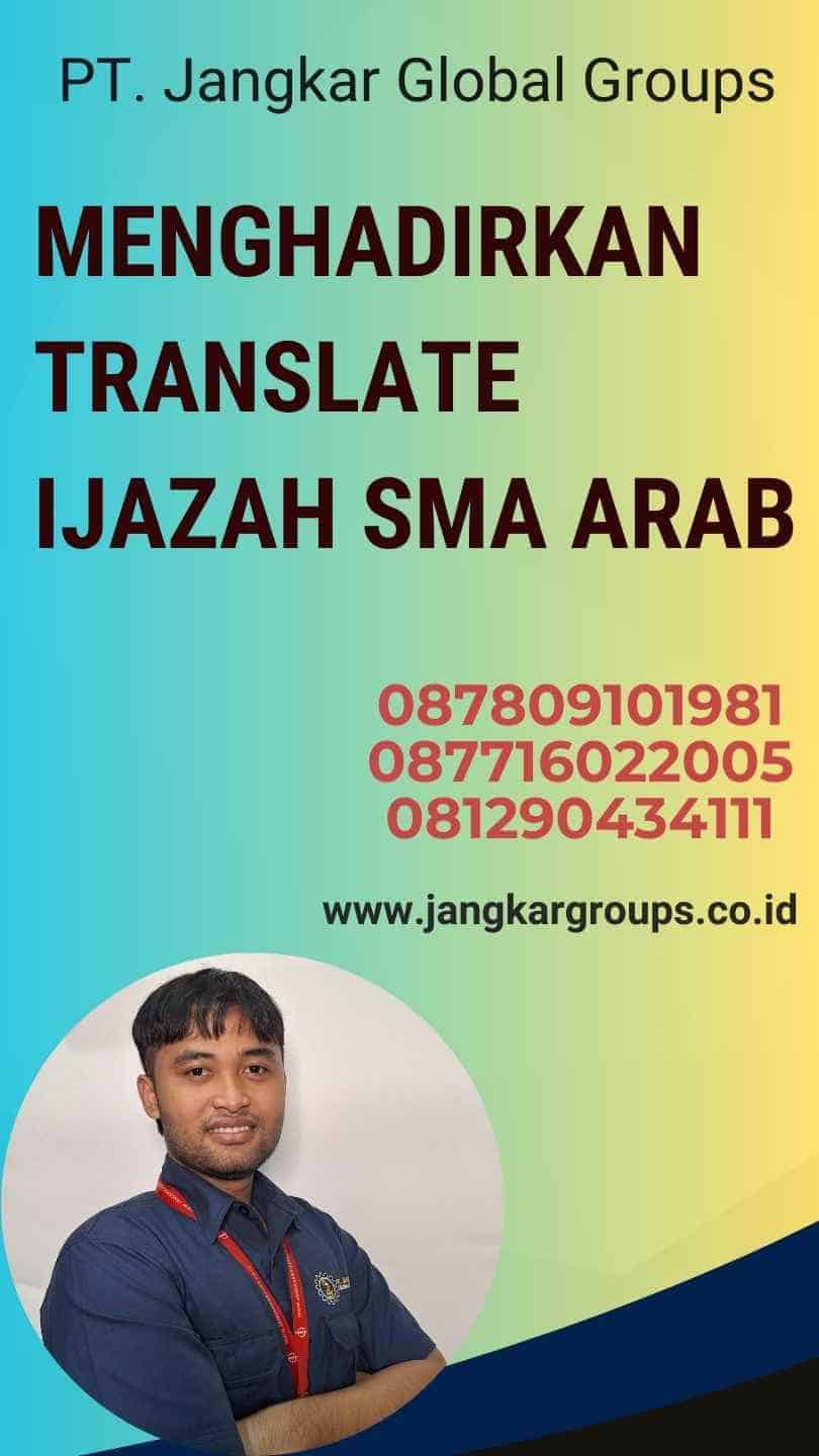 Menghadirkan translate ijazah sma arab