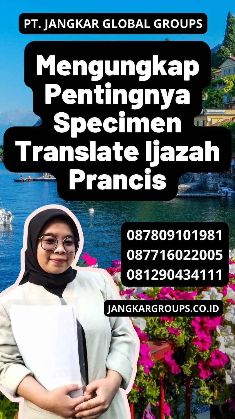 Mengungkap Pentingnya Specimen Translate Ijazah Prancis