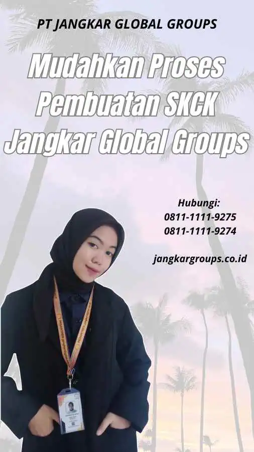 Mudahkan Proses Pembuatan SKCK Jangkar Global Groups