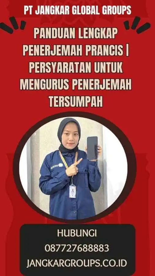 Panduan Lengkap Penerjemah Prancis Persyaratan untuk Mengurus Penerjemah Tersumpah