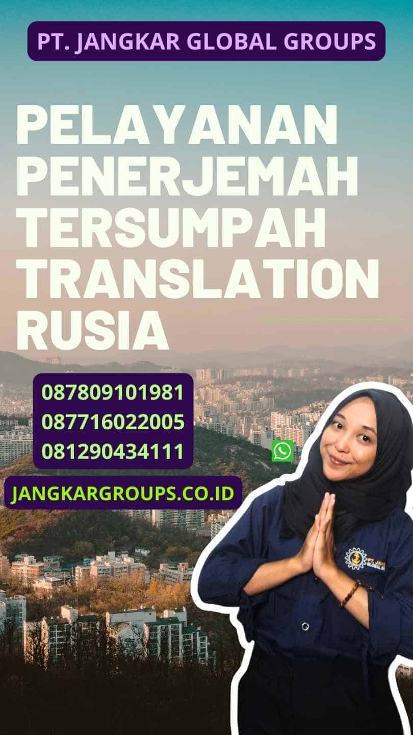 Pelayanan Penerjemah Tersumpah translation rusia