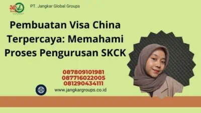 Pembuatan Visa China Terpercaya: Memahami Proses Pengurusan SKCK