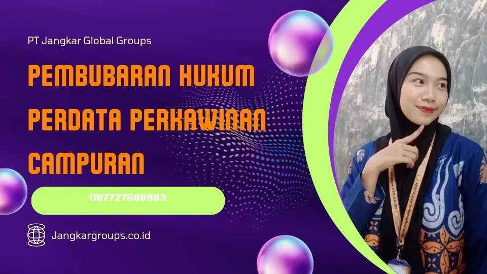 Pembubaran Hukum Perdata Perkawinan Campuran