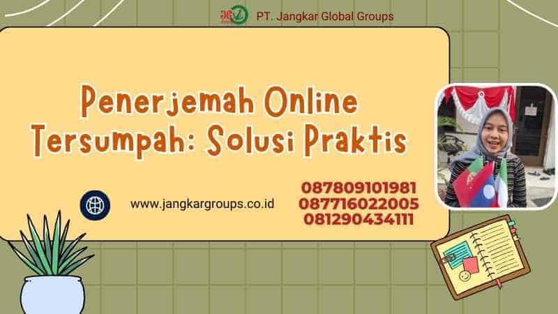 Penerjemah Online Tersumpah: Solusi Praktis