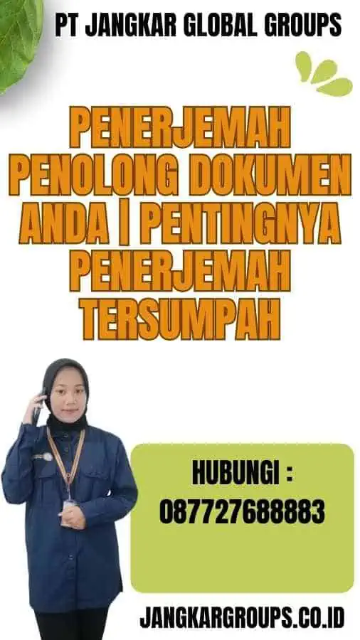 Penerjemah Penolong Dokumen Anda Pentingnya Penerjemah Tersumpah