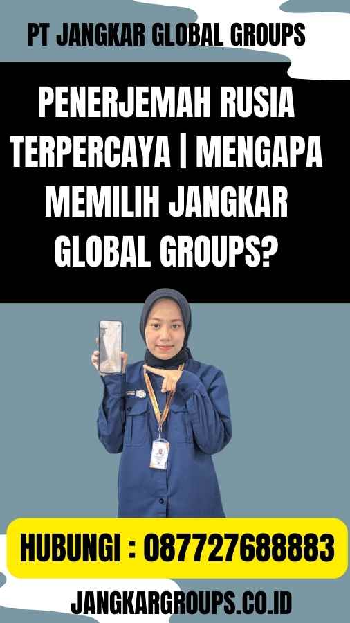 Penerjemah Rusia Terpercaya Mengapa Memilih Jangkar Global Groups