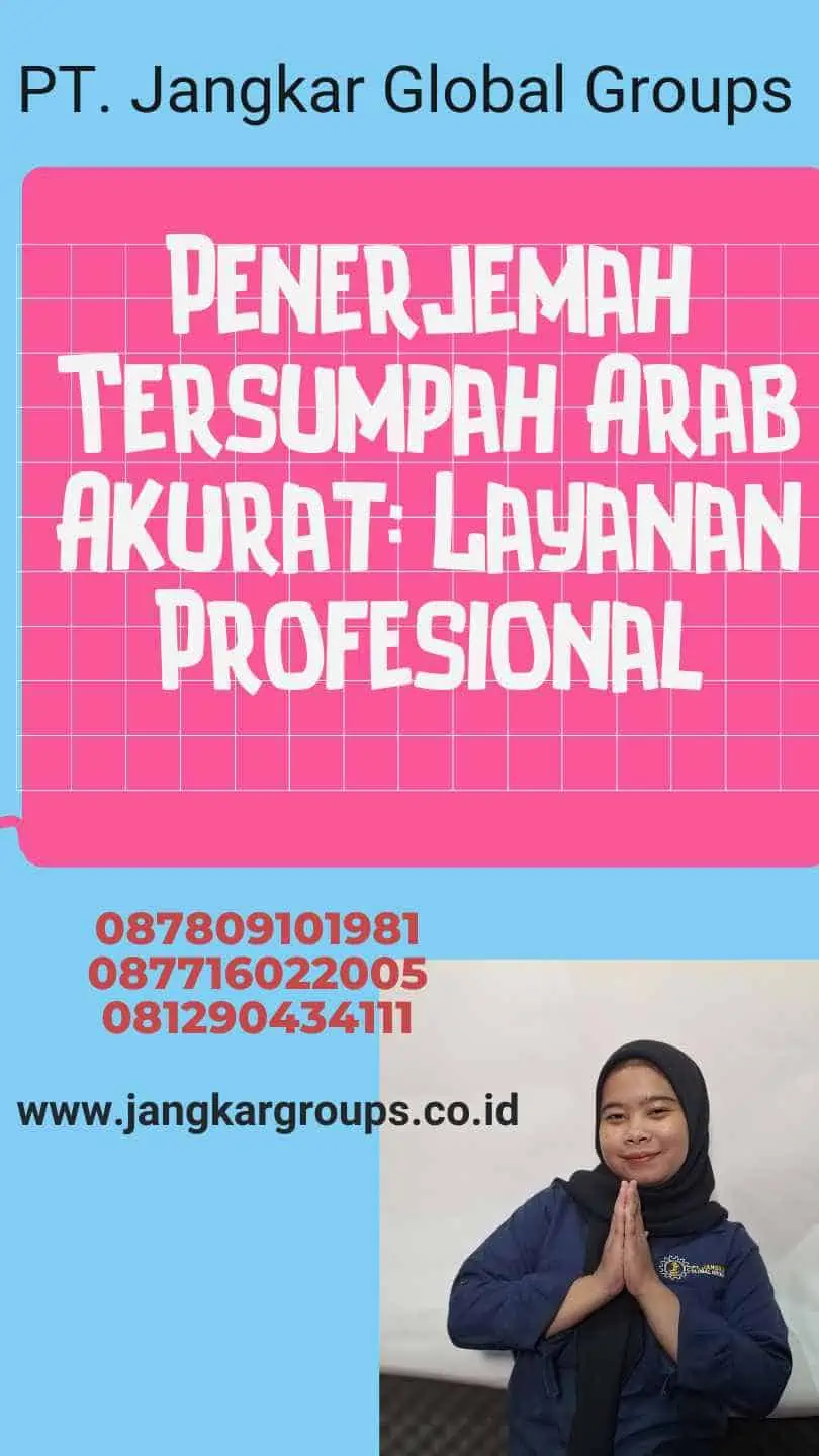 Penerjemah Tersumpah Arab Akurat: Layanan Profesional