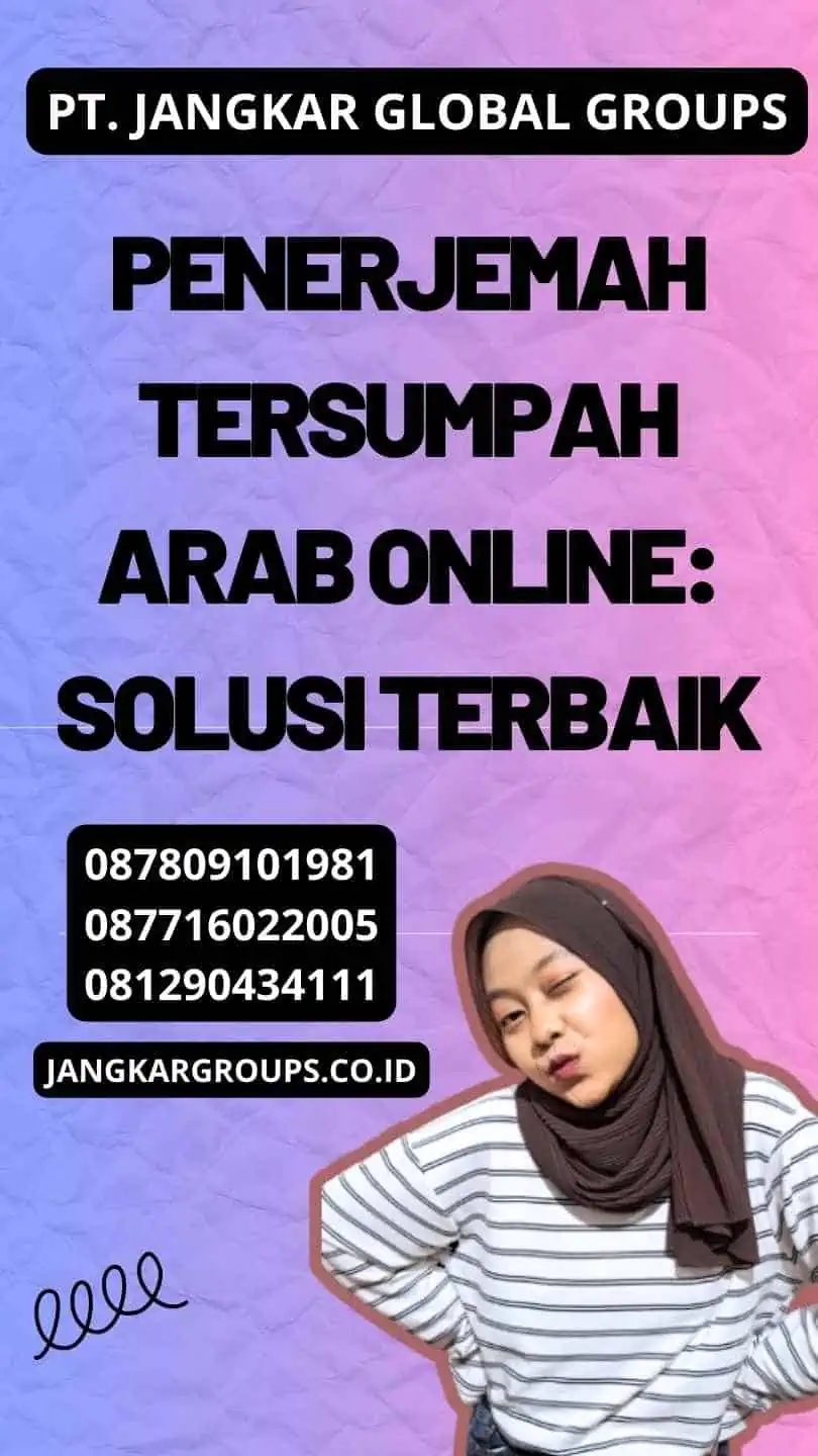 Penerjemah Tersumpah Arab Online: Solusi Terbaik