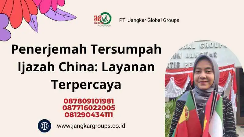 Penerjemah Tersumpah Ijazah China: Layanan Terpercaya