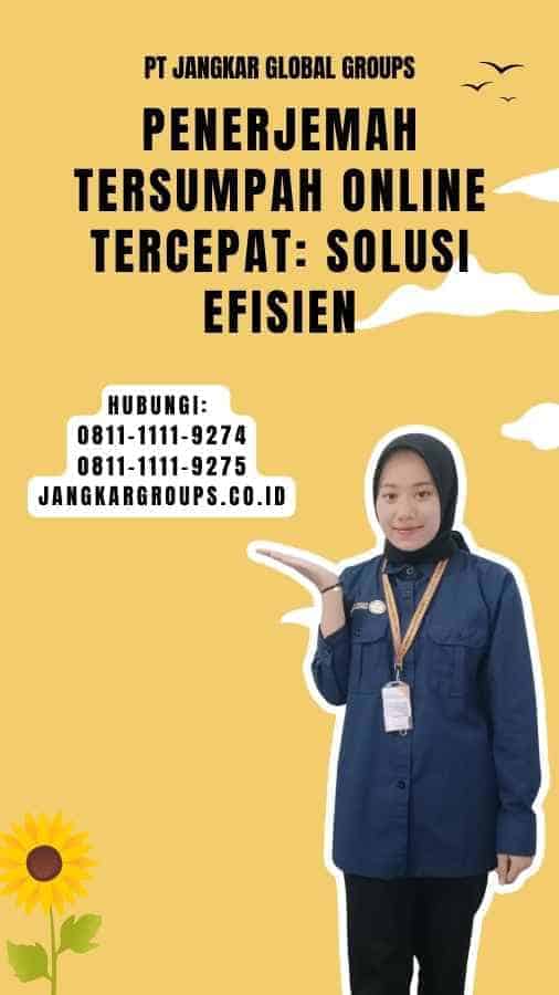 Penerjemah Tersumpah Online Tercepat Solusi Efisien