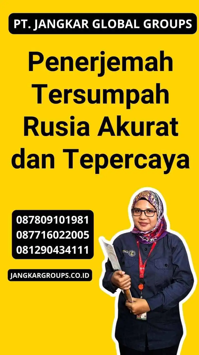 Penerjemah Tersumpah Rusia Akurat dan Tepercaya