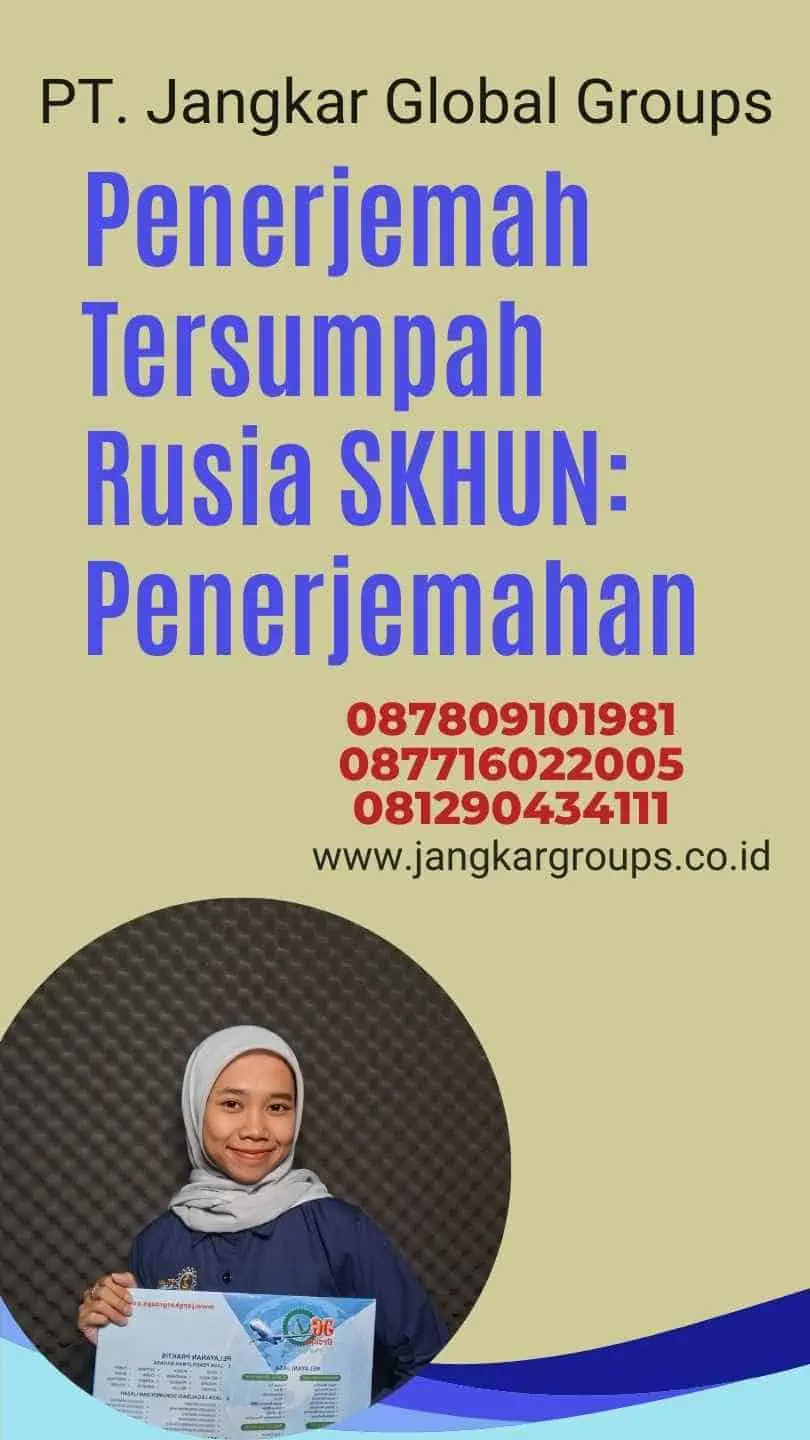 Penerjemah Tersumpah Rusia SKHUN: Penerjemahan