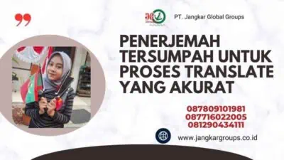 Penerjemah Tersumpah untuk Proses Translate yang Akurat