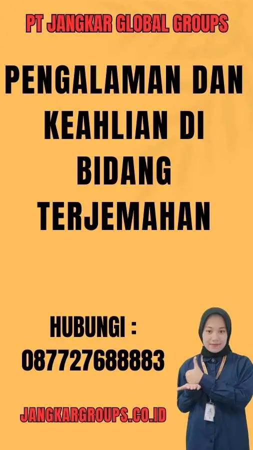 Pengalaman dan Keahlian di Bidang Terjemahan - Ciri Penerjemah Bahasa Arab