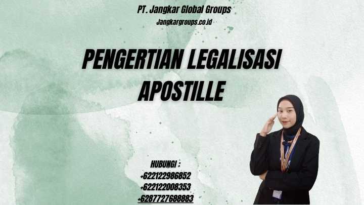 Pengertian Legalisasi Apostille